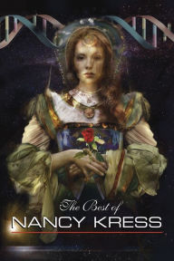 The Best of Nancy Kress Nancy Kress Author