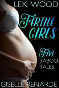 Fertile Girls Giselle Renarde Author