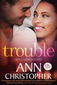 Trouble - Ann Christopher