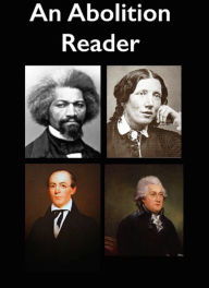 An Abolition Reader Frederick Douglass Author