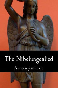 The Nibelungenlied Anonymous Author