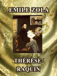 Therese Raquin Emile Zola Author
