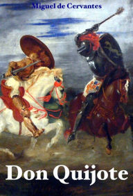 Don Quijote de la Mancha - Cervantes - Miguel de Cervantes Saavedra