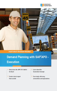 Demand Planning with SAP APO - Execution - Avijit Dutta