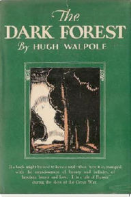 The Dark Forest Hugh Walpole Author