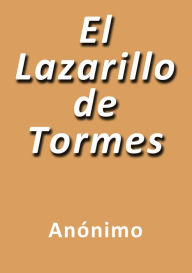 El lazarillo de Tormes Anonimo Author