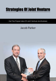 Strategies Of Joint Venture - Jacob Parker