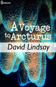 A Voyage to Arcturus Edward Lee Editor