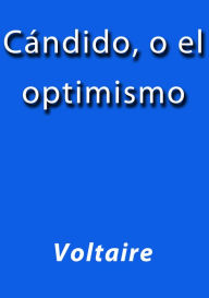 Candido o el optimismo - Voltaire