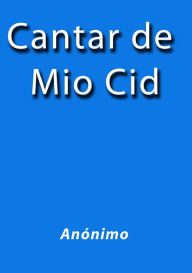 Cantar de Mio Cid Anónimo Author