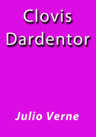 Clovis Dardentor Julio Verne Author