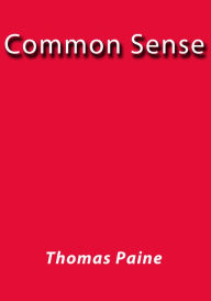 Common sense Thomas Paine Author
