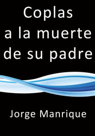 Coplas a la muerte de su padre Jorge Manrique Author