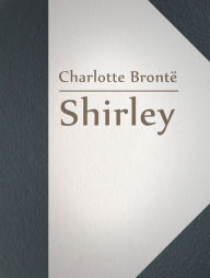 Shirley Charlotte Bronte Author