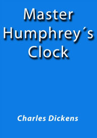 Master Humphrey's Clock Charles Dickens Author