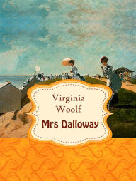 Mrs Dalloway Virginia Woolf Author