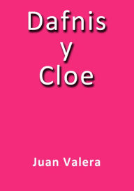 Dafnis y Cloe Juan Valera Author