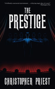 The Prestige Christopher Priest Author