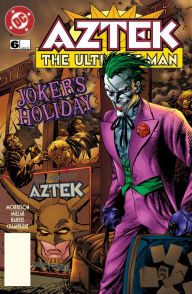 Aztek: The Ultimate Man (1996-) #6 Grant Morrison Author
