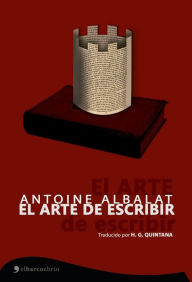 El arte de escribir - Antoine Albalat