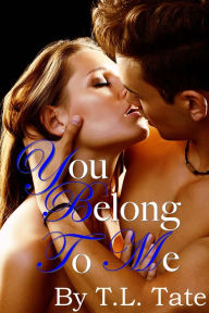You Belong To Me T.L. Tate Author