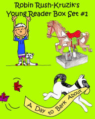Robin Rush-Kruzik's Young Reader Box Set #1 Robin Kruzik Author