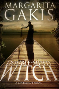 Double-Sided Witch (Covencraft, #3) Margarita Gakis Author