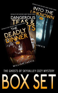 The Ghosts Of Sky Valley Cozy Mystery Box Set (Skyvalley Cozy Mystery Series) William Jarvis Author