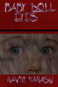 Baby Doll Eyes Ravyn Karasu Author