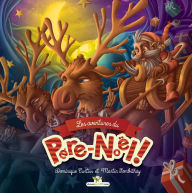 Les aventures du Père Noël Dominique Curtiss Author