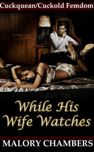 While His Wife Watches Malory Chambers Author