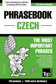 Czech Phrasebook: Phrasebook + 1500-Word Dictionary Andrey Taranov Author