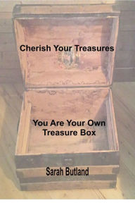 Cherish Your Treasures Sarah Butland Author