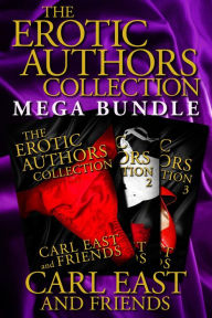 The Erotic Authors Collection Mega Bundle Carl East Author