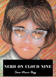 Nerd on Cloud Nine Sara Marie Hogg Author