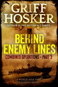 Behind Enemy Lines Griff Hosker Author
