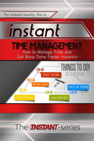 Instant Time Management (INSTANT Series) - INSTANT Series