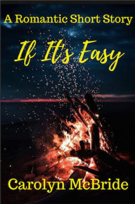 If It's Easy - Carolyn McBride