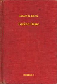 Facino Cane Honore de Balzac Author