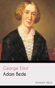 Adam Bede George Eliot Author