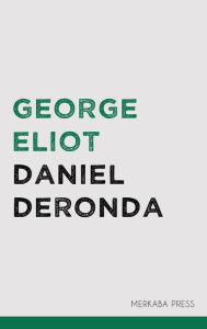 Daniel Deronda George Eliot Author