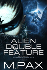 Alien Double Feature M. Pax Author