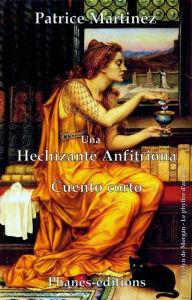 Una hechizante anfitriona Patrice Martinez Author