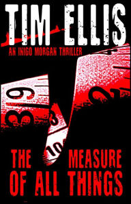 The Measure of All Things - Tim Ellis