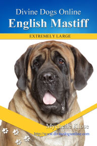 English Mastiff Mychelle Klose Author