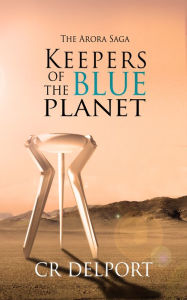 Keepers of the Blue Planet CR Delport Author