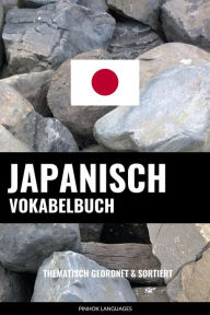 Japanisch Vokabelbuch: Thematisch Gruppiert & Sortiert - Pinhok Languages