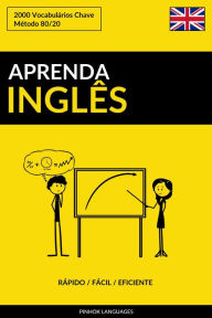 Aprenda Inglês: Rápido / Fácil / Eficiente: 2000 Vocabulários Chave Pinhok Languages Author