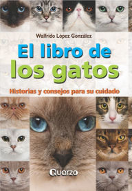 El libro de los gatos Walfrido Lopez Gonzalez Author