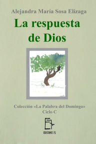 La respuesta de Dios Alejandra María Sosa Elízaga Author